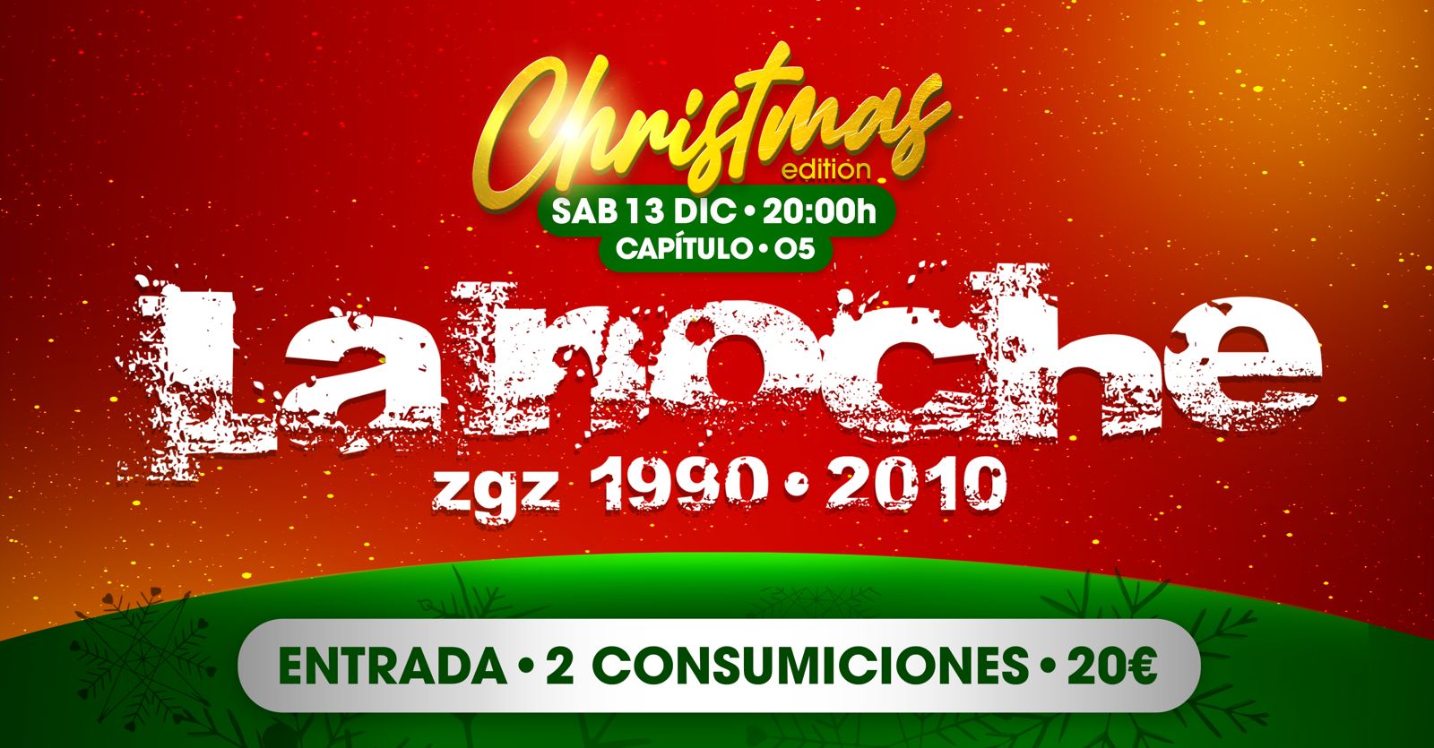 ENTRADA 2COPA-20€ SÁBADO 13 DE DICIEMBRE "LA NOCHE"